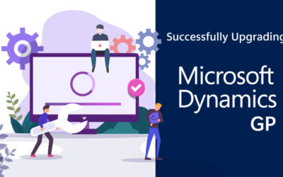 How to Achieve a Successful Microsoft Dynamics GP Upgrade